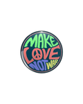 Make Love Not War Pin – Peace & Positive Vibes