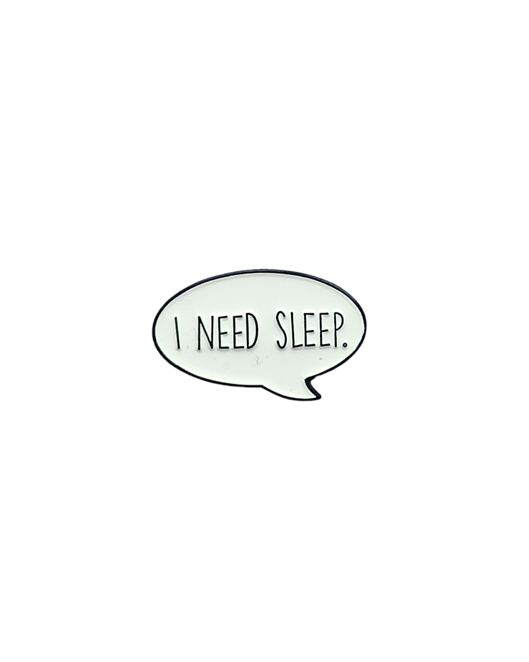 I Need Sleep Pin – Relatable Tired Mood Enamel Pin 😴💭